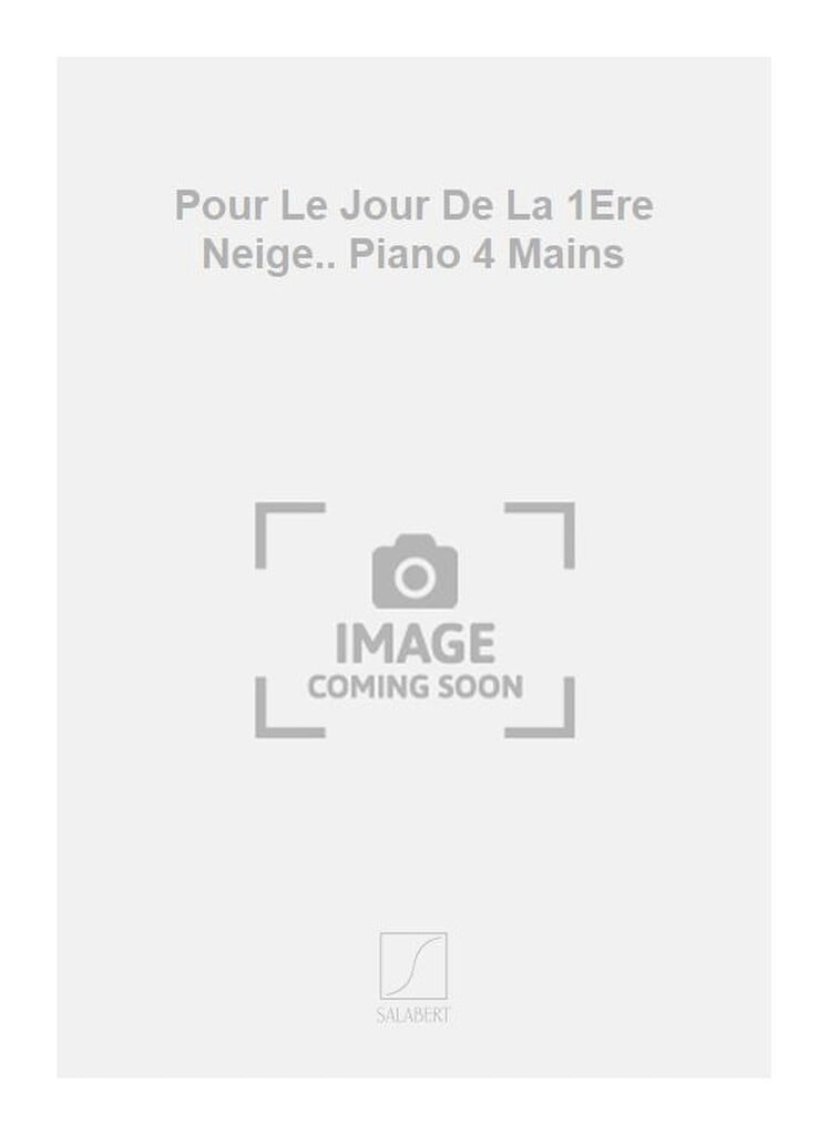 Pour Le Jour De La 1Ere Neige.. Piano 4 Mains